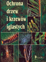 Ochrona drzew i krzew�w iglastych