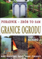 Granice ogrodu - poradnik zr�b to sam 