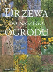Drzewa do naszego Ogrodu